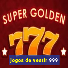 jogos de vestir 999